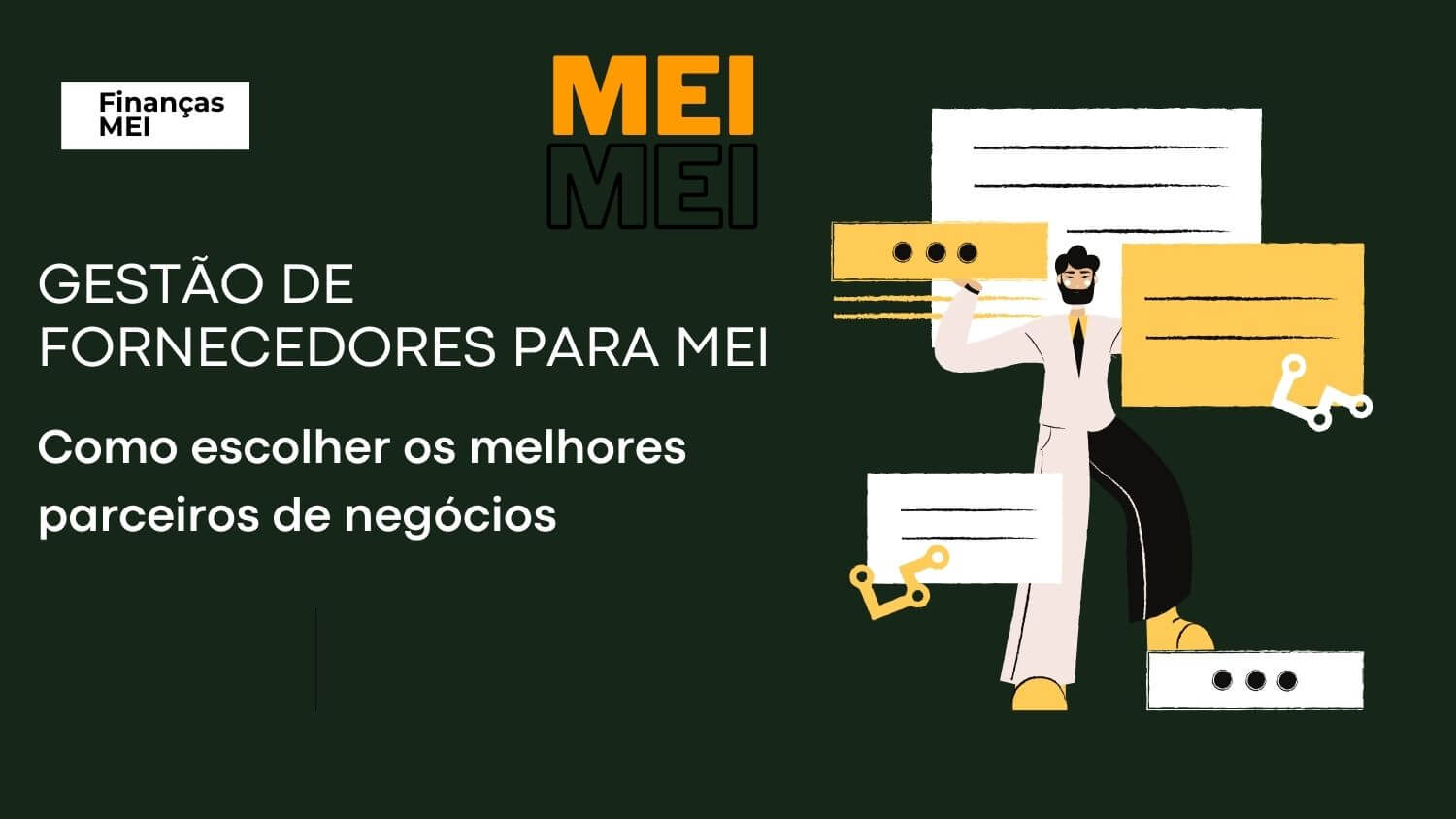 Gestão de fornecedores para MEI Como escolher os melhores parceiros de negócios